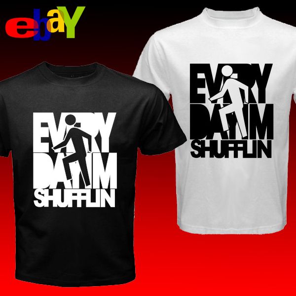 Everyday Im Shuffling Every Day Im Shufflin t shirt  