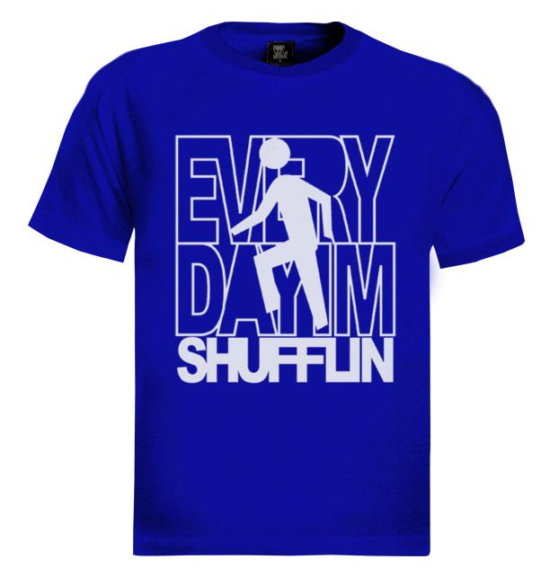 everyday im shufflin T shirt lmfao party rock shufflin funny tee dj 