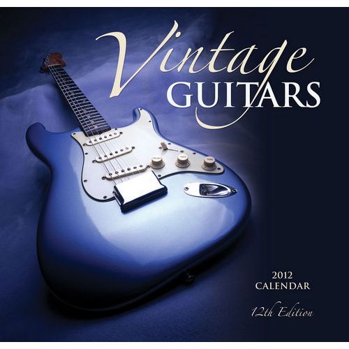 Vintage Guitars 2012 Wall Calendar  