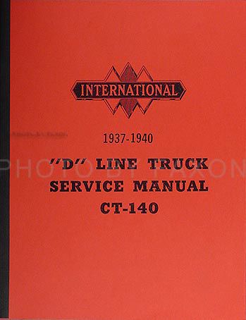   1940 International Pickup and Truck Repair Shop Manual D Series  