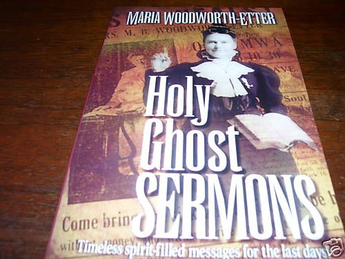 Holy Ghost Sermons by Maria Woodworth Etter*BRAND NEW** 9781577941606 