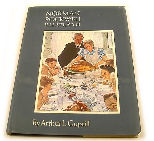 Norman Rockwell Illustrator By Arthur L. Guptill 1971  